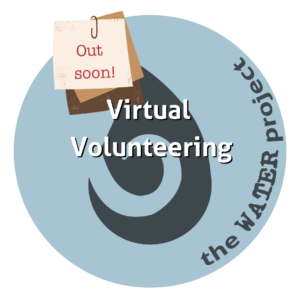 The WATER Project (Virtual Volunteering)
